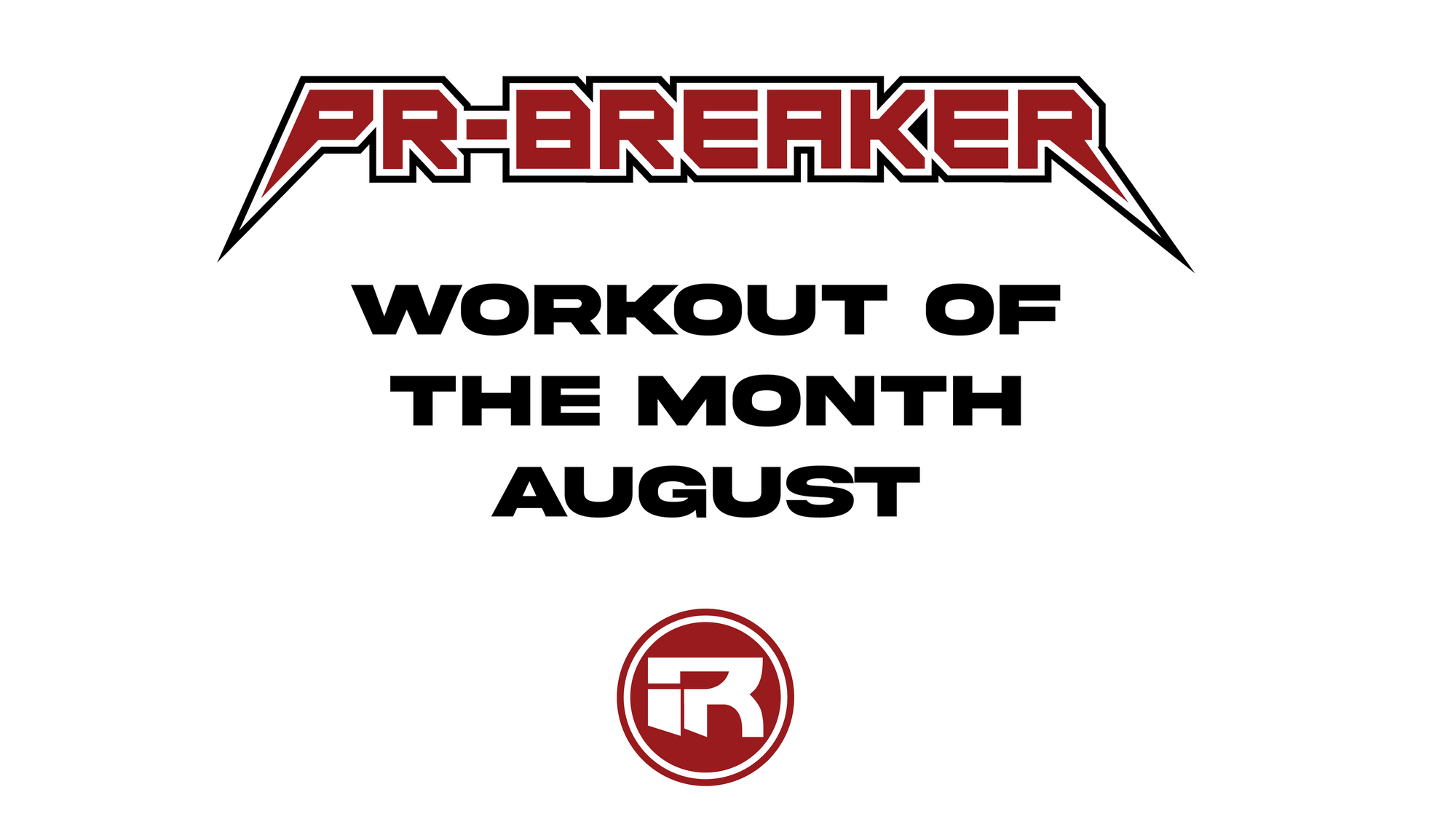 Workout of the Month: August