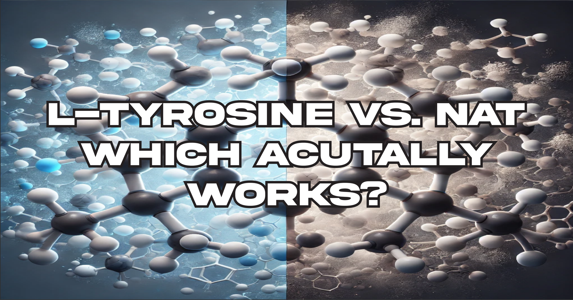 L-Tyrosine vs. N-Acetyl Tyrosine: Which One is Better for Performance & Focus?